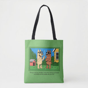 Lustige Hunde besitzen Cartoon-Zitat eines Mensche Tasche