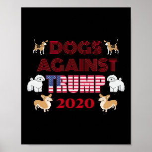 Lustige Hunde gegen Trump Antitrump  Poster