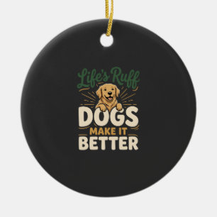 Lustige Hunde machen es besser Keramik Ornament