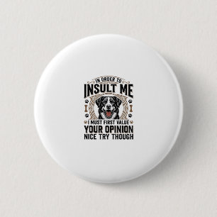 Lustige Hunde Meinung Vintage T-Shirt Design_1 Button