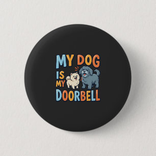 Lustige Hundeklingel Haustierliebhaber Button