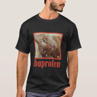 Lustige Ibuprofen-Katze Hilarische Katzen-Meme-Ges T-Shirt