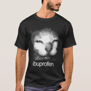 Lustige Ibuprofen-Katze Meme Retro Hässliches Katz T-Shirt