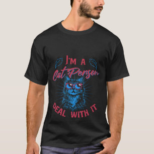 Lustige "Ich bin ein Katzenmensch, komm damit klar T-Shirt