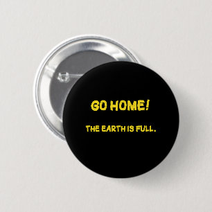 Lustige interplanetare Nachricht - Die Erde ist vo Button