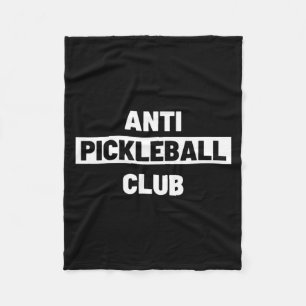 Lustige ironische Anti-Pickleball-Club-Pickle-Ball Fleecedecke