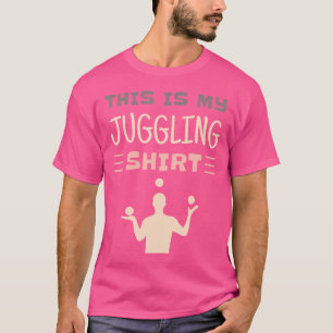Lustige Jongleure - Das ist mein Jonglieren T-Shirt