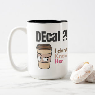 Lustige Kaffeeliebhaber-Mutter Decaf-Zitat Zweifarbige Tasse