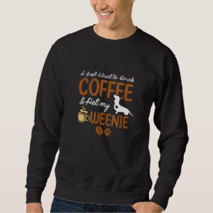 Lustige Kaffeeliebhaber Süße Dackel-Hundebesitzer- Sweatshirt