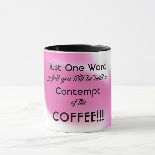 Lustige Kaffeetasse mit Botschaft (Zentrum)