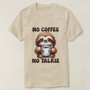 Lustige Kaffeewortkunst Unisex Faultier T-Shirt