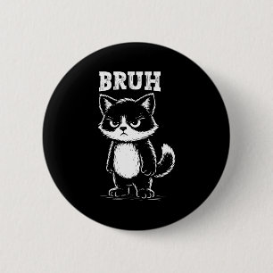Lustige Katze Bruh Meme Sarkastisches Tier Coole K Button