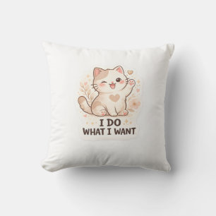 Lustige Katze Ich mache was ich will Süße Katze Kissen