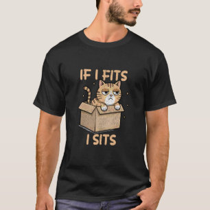 Lustige Katze in der Box Wenn ich passe, sitze ich T-Shirt