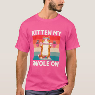 Lustige Katze Kätzchen Mein Swole beim Workout Kat T-Shirt