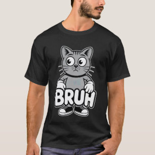 Lustige Katze mit Bruh-Ausdruck T-Shirt