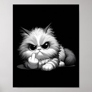 Lustige Katze Mittelfinger Sarkastisch Sassy Grump Poster