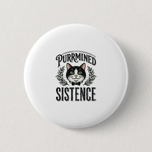 Lustige Katze Purrminierte Existenz Vintage Grafik Button