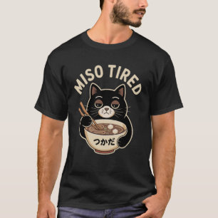 Lustige Katze Ramen Miso Müde Schläfrig Kawaii Ani T-Shirt