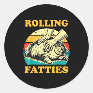 Lustige Katze rollt Fatties für Männer Frauen  Runder Aufkleber