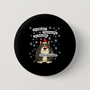 Lustige Katze Weihnachtslied Meme Merch Santa Hut Button