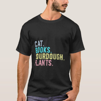 Lustige Katzen Bücher Sauerteigbrot Backen Pflanze T-Shirt