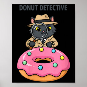 Lustige Katzen-Detektiv-Donut-Noir-Mystery für Fra Poster