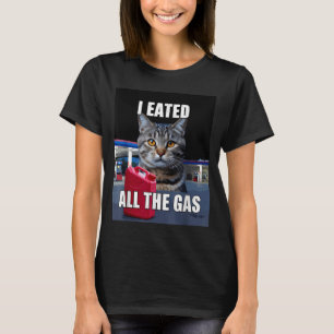 Lustige Katzen-Meme Ich Aß Wollte Das ganze Gas Lu T-Shirt