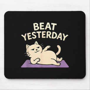 Lustige Katzen-Yogamatte 'Beat Yesterday'  Mousepad