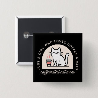 Lustige Katzenmutter für Kaffeeliebhaber Button