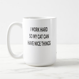 Lustige Katzenmutter-Tasse – Ich arbeite hart, dam Kaffeetasse