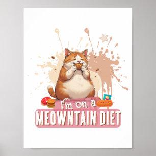 Lustige Katzenwitz-Zitat Süße dicke Katze Katzenfu Poster