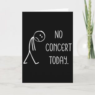 Lustige Kein Konzert Heute Trauriger Stickman Musi Karte