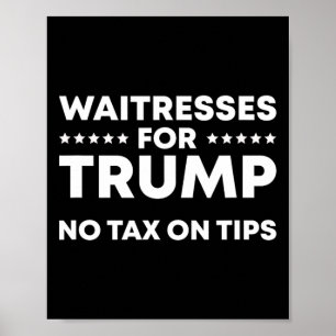 Lustige Kellnerinnen für Trump Keine Steuer auf Tr Poster