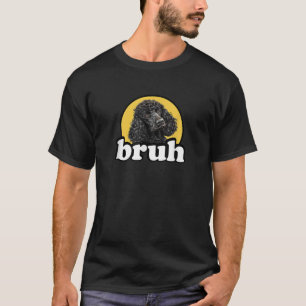 Lustige Kinder Bruh schwarzer Standard Pudel Liebh T-Shirt