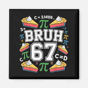 Lustige Kinder Pi Tag Mathelehrer 3.1415 Pie 67 Br Magnet