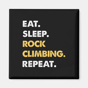 Lustige Kletterbekleidung Eat Sleep Rock-climbin Magnet