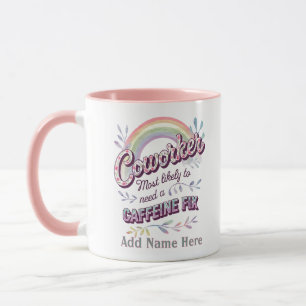 Lustige Kollegen-Geschenke Most Likely To : PERSON Tasse