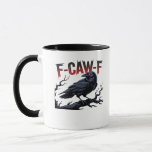 Lustige Krähe F-Caw-F Rabe Klassisch Cool Einzigar Tasse