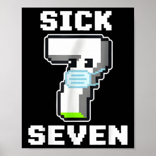 Lustige kranke sieben Pixel Meme Halloween-Kostüm  Poster