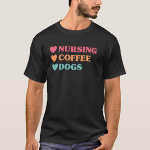 Lustige Krankenpflege-Kaffeehunde für Krankenschwe T-Shirt