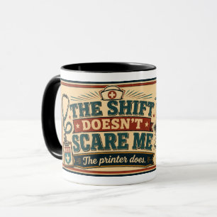 Lustige Krankenpfleger-Schicht-Überlebensgeschenke Tasse