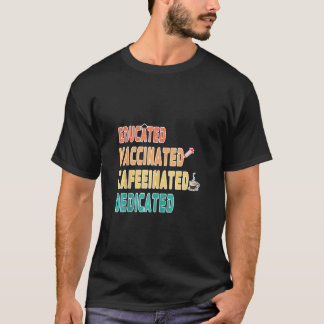 Lustige Krankenschwester Gebildet Geimpft Koffeinh T-Shirt