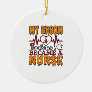 Lustige Krankenschwester Halloween Mein Besen brac Keramik Ornament