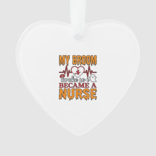 Lustige Krankenschwester Halloween Mein Besen brac Ornament
