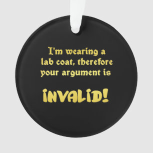 Lustige Laborkittel-Logik: Der ultimative Argument Ornament