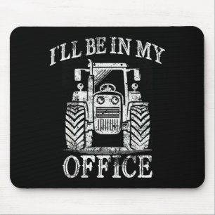 Lustige Landwirtschaft Bauernhof Traktor Ich werde Mousepad