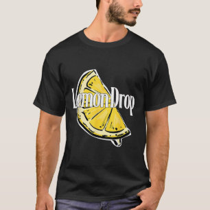 Lustige Lemon Drop-Geschenke für Männer Frauen  T-Shirt