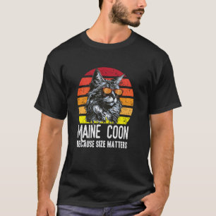 Lustige Maine Coon Weil die Größe zählt Maine Coon T-Shirt