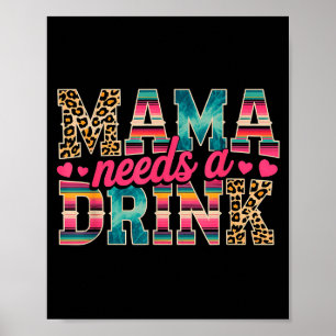 Lustige Mama braucht ein Bier Wein Liebhaber Mutte Poster